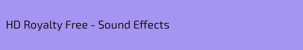 HD Royalty Free - Sound Effects